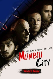 The Dark Side of Life: Mumbai City
