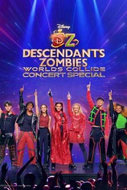 Descendants/ZOMBIES Worlds Collide: Concert Special