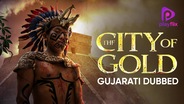 Watch The City Of Gold (Gujarati Dubbed) on OTTplay with one OTT subscription