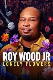 Roy Wood Jr.: Lonely Flowers
