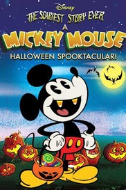 The Scariest Story Ever: A Mickey Mouse Halloween Spooktacular!