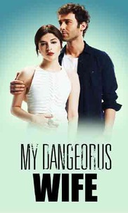 My Dangerous Wife in Turkish