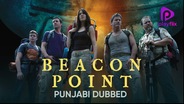 Watch Beacon Point (Punjabi Dubbed) on OTTplay with one OTT subscription