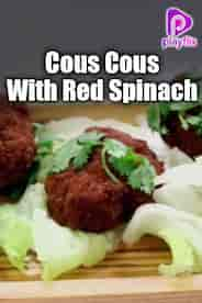 Cous Cous With Red Spinach