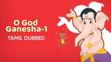 O God Ganesha-1 (Tamil)