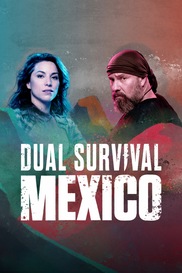 Dual Survival Mexico