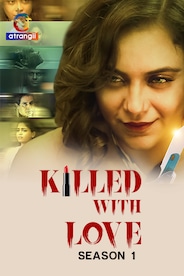Killed With Love - Season 1