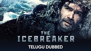 The Ice Breaker (Telugu Dubbed)