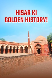 HISAR Ki Golden History!