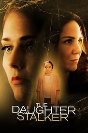 The Daughter Stalker