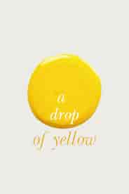 A Drop Of Yellow