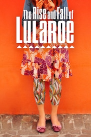 The Rise and Fall of LuLaRoe