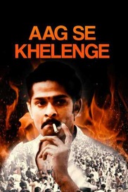 Aag Se Khelenge