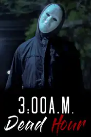 3:00 Am - Dead Hour