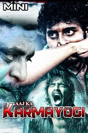 Aaj Ka Karmyogi- Mini Movie