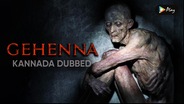 Gehenna (Kannada Dubbed)
