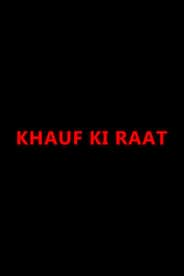 Khauf Ki Raat