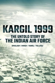 Kargil 1999: The Untold Story of the Indian Air Force
