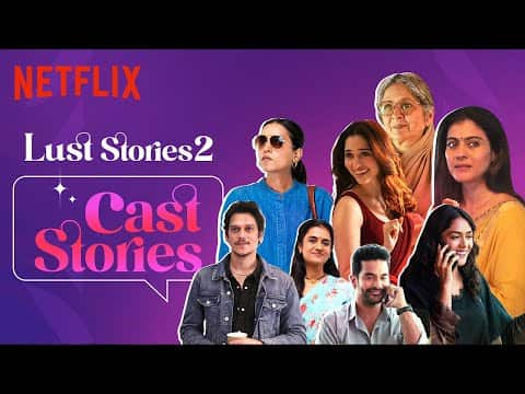 Lust Stories 2 on OTT: Release date, trailer, cast, poster, plot,  controversies, behind-the-scenes, director and everything else you need to  know